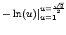 $\displaystyle - \ln(u) \vert_{u=1}^{u=\frac{\sqrt{2}}{2}}$