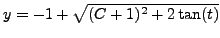 $y = -1 + \sqrt{(C+1)^2 + 2 \tan(t)}$