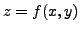 $ z = f(x,y)$