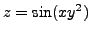 $ z = \sin(x y^2)$