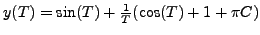 $y(T) = \sin(T) + \frac{1}{T} (\cos(T) + 1 + \pi C)$