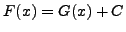 $F(x) = G(x) + C$