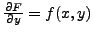 $\frac{\partial F}{\partial y} = f(x,y)$