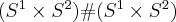 (S^1 \times S^2) \# (S^1 \times S^2)