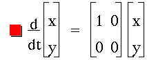 function(optotal(t),vector(x,y))=matrix(2,2,1,0,0,0)*vector(x,y)