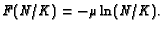 $\displaystyle F(N/K) = - \mu \ln (N/K) .$