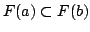 $ F(a) \subset F(b)$