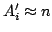 $ A_i' \approx n$