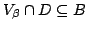 $ V_\beta \cap D \subseteq B$