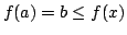$ f(a) = b \leq f(x)$