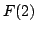 $\displaystyle F(2)$