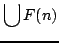 $\displaystyle \bigcup F(n)$