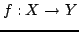 $ f:X \to Y$