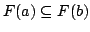 $ F(a) \subseteq F(b)$