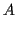 $\displaystyle A$
