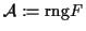 $ {\mathcal A}:= {\rm rng}F$