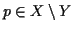 $ p \in X \setminus Y$