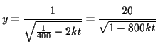 $\displaystyle y = \frac{1}{\sqrt{\tfrac{1}{400} - 2 k t}} = \frac{20}{\sqrt{1 - 800 k t}}$