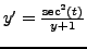 $y' = \frac{\sec^2(t)}{y + 1}$