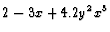 $ 2-3x+4.2y^2x^3$