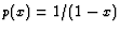 $ p(x)=1/(1-x)$